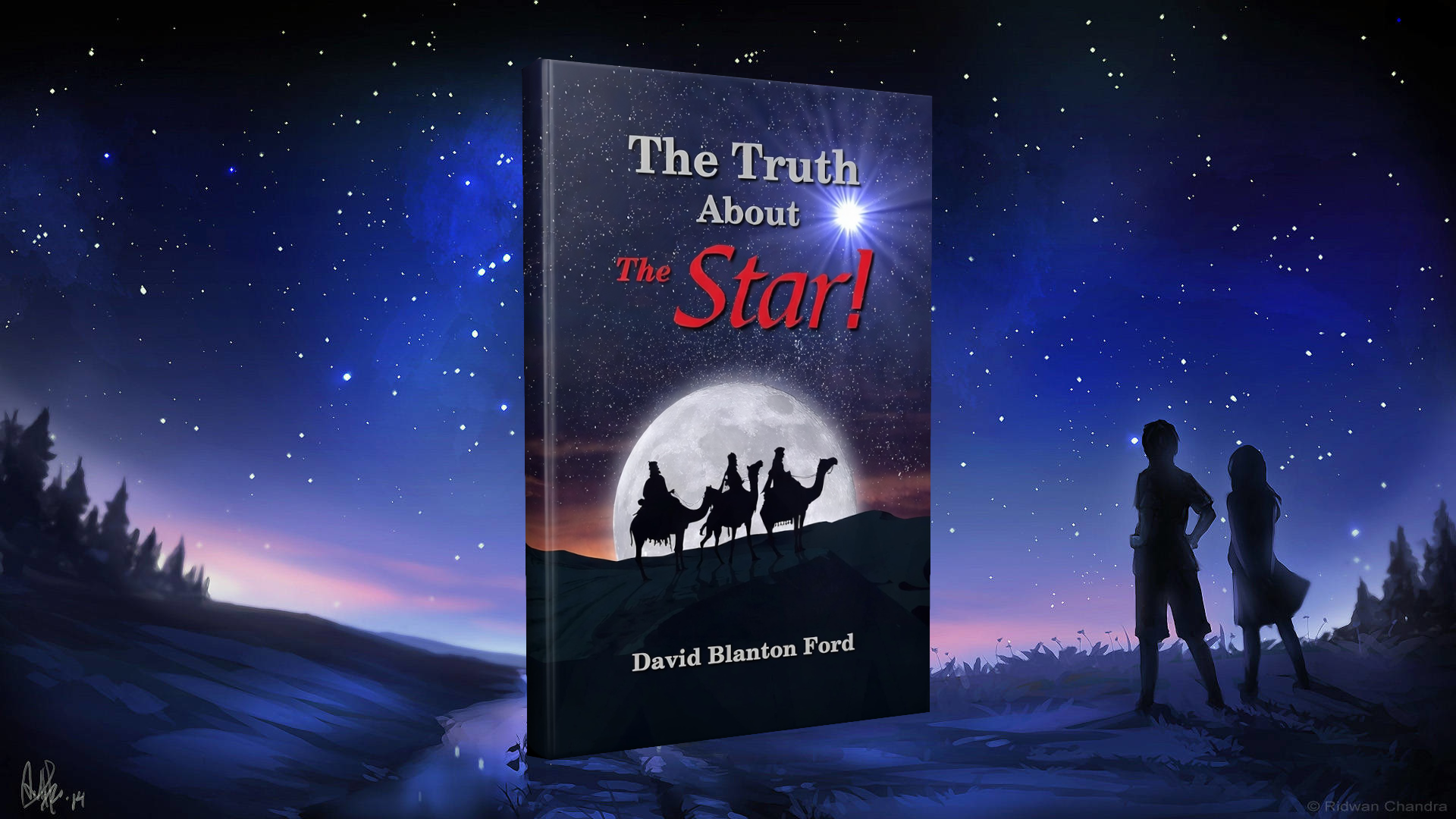 The Truth About The Star! by David Blanton Ford